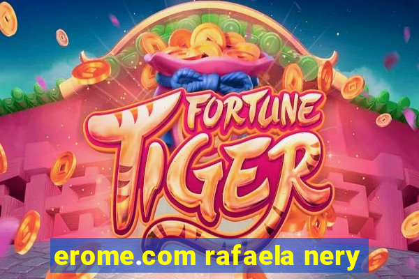 erome.com rafaela nery